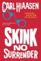 [Skink 07] • Skink--No Surrender
